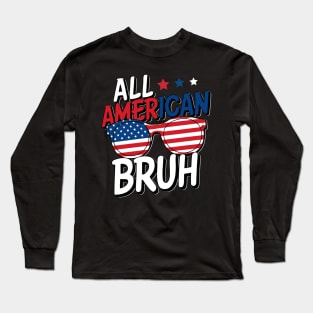 All American Bruh Long Sleeve T-Shirt